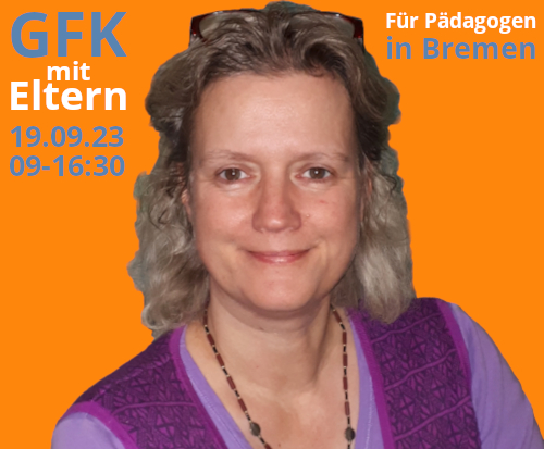 BREMEN: Professionell und kompetent mit Eltern kommunizieren. 1-Tag Präsenz-Kurs im September mit Petra Kumm